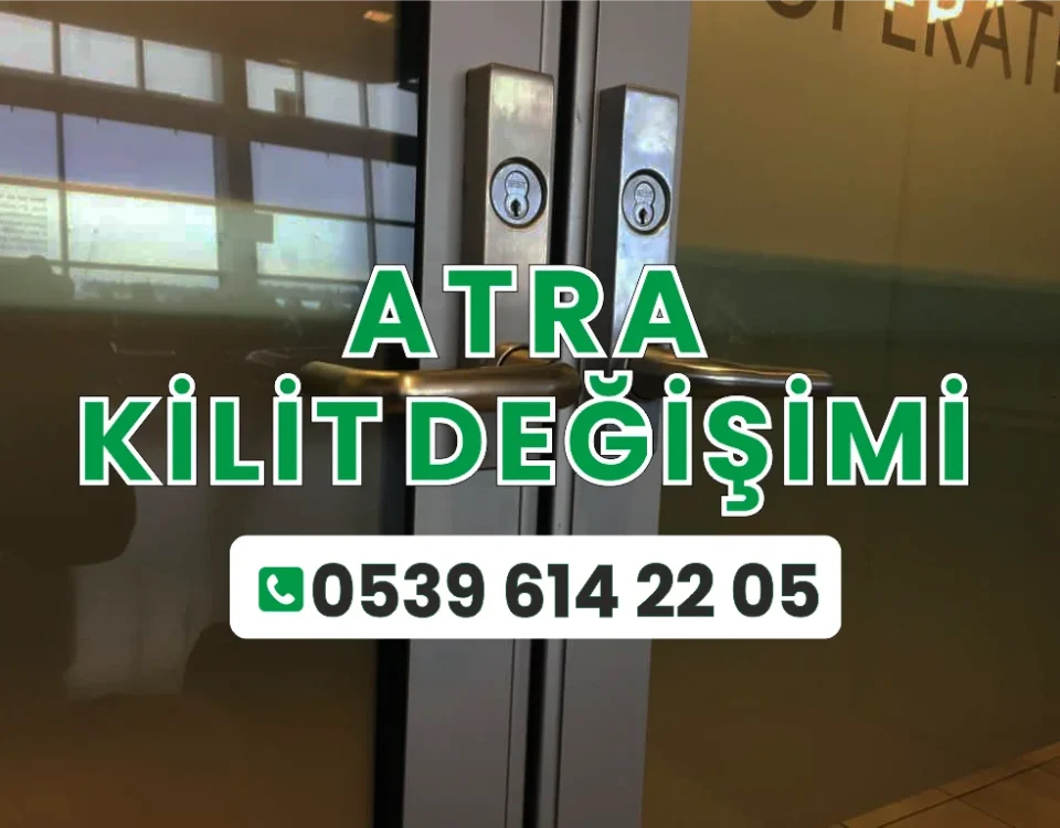 Atra Kilit Değişimi